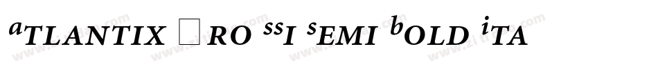 Atlantix Pro SSi Semi Bold Italic字体转换